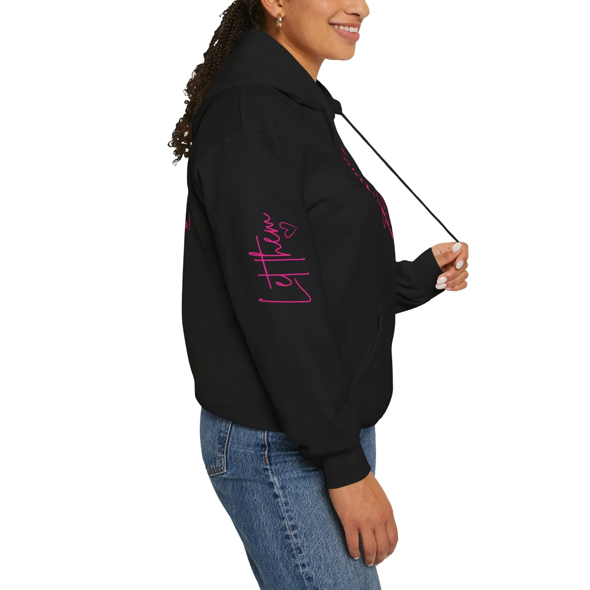 LET THEM HOODIE NO REFUNDS, RETURNS, OR EXCHANGES- MADE TO ORDER