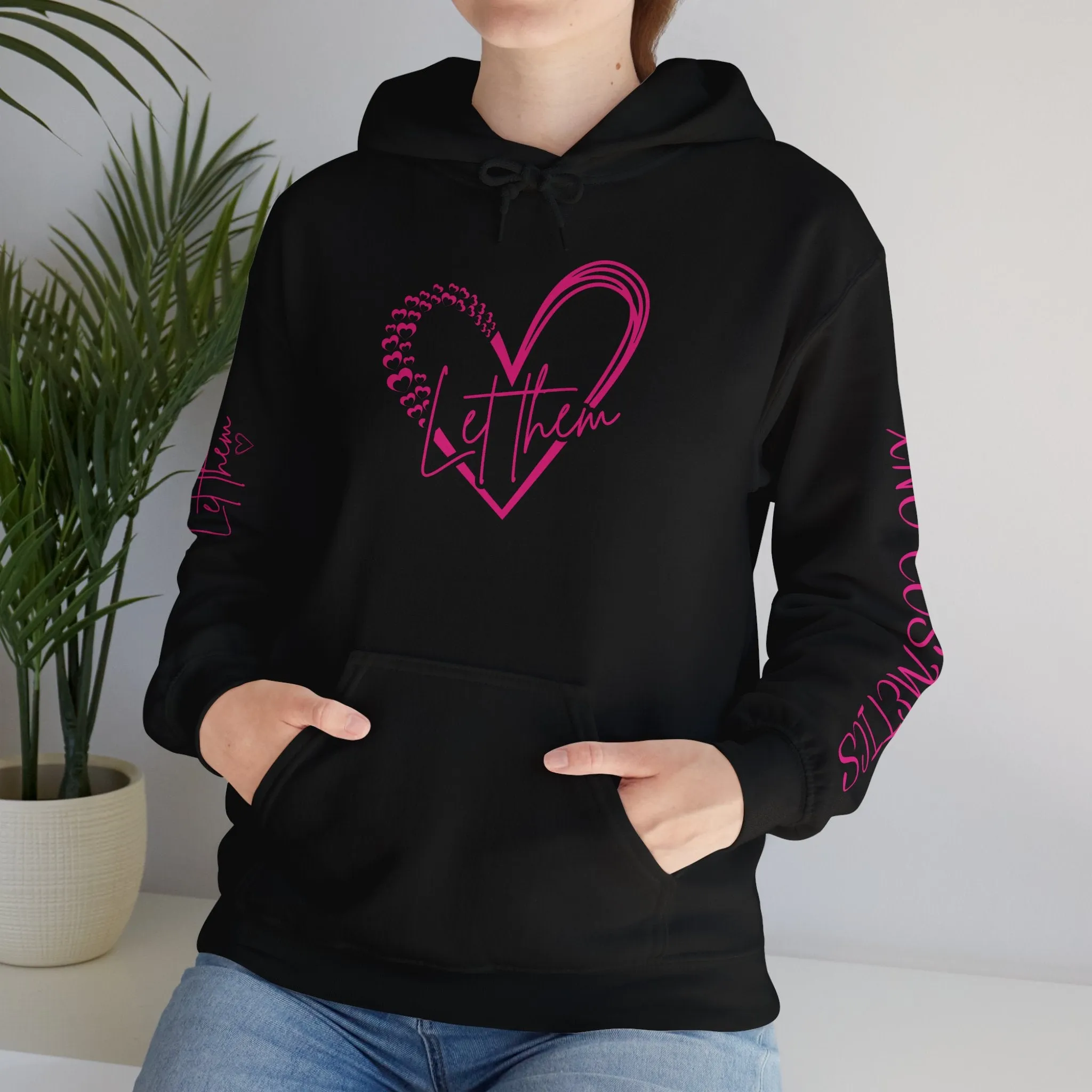 LET THEM HOODIE NO REFUNDS, RETURNS, OR EXCHANGES- MADE TO ORDER