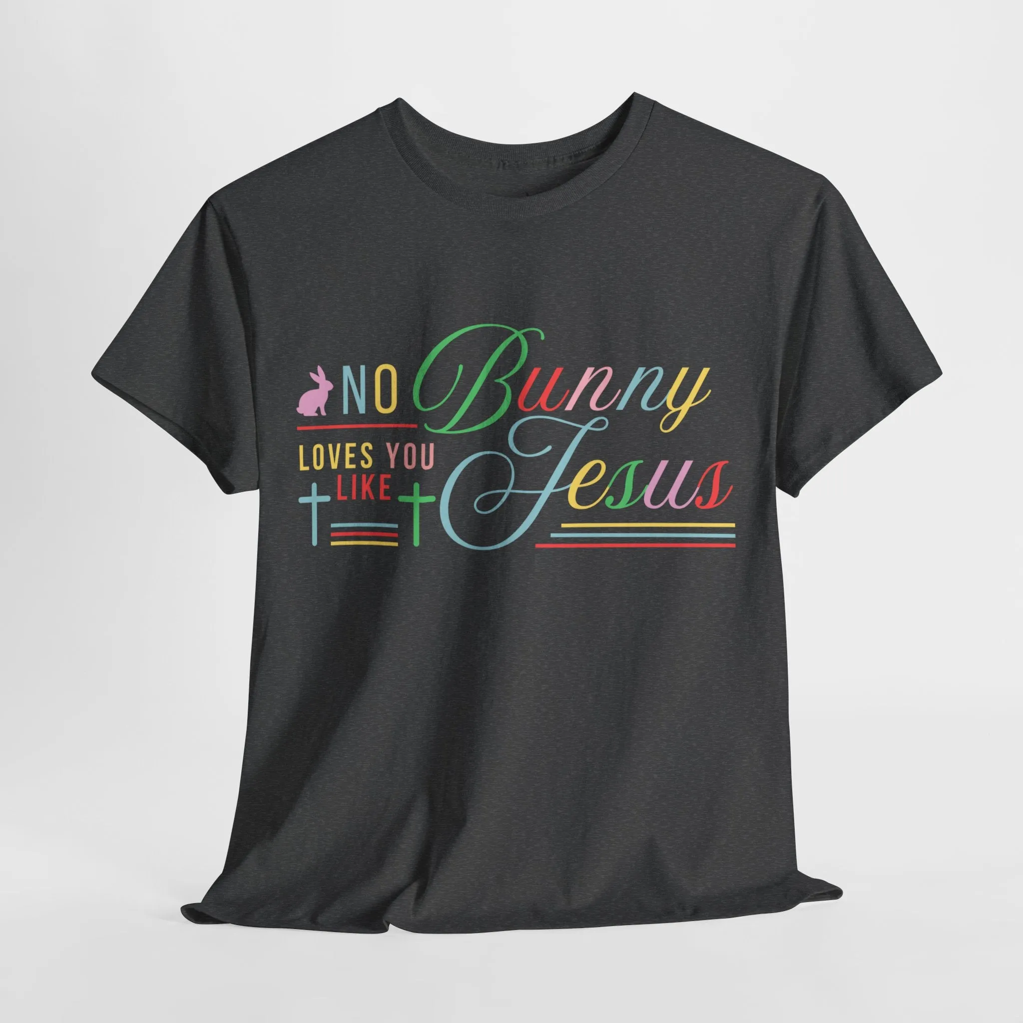 No Bunny Loves You Like Jesus Unisex Heavy Cotton Tee - Fun Easter Graphic Shirt