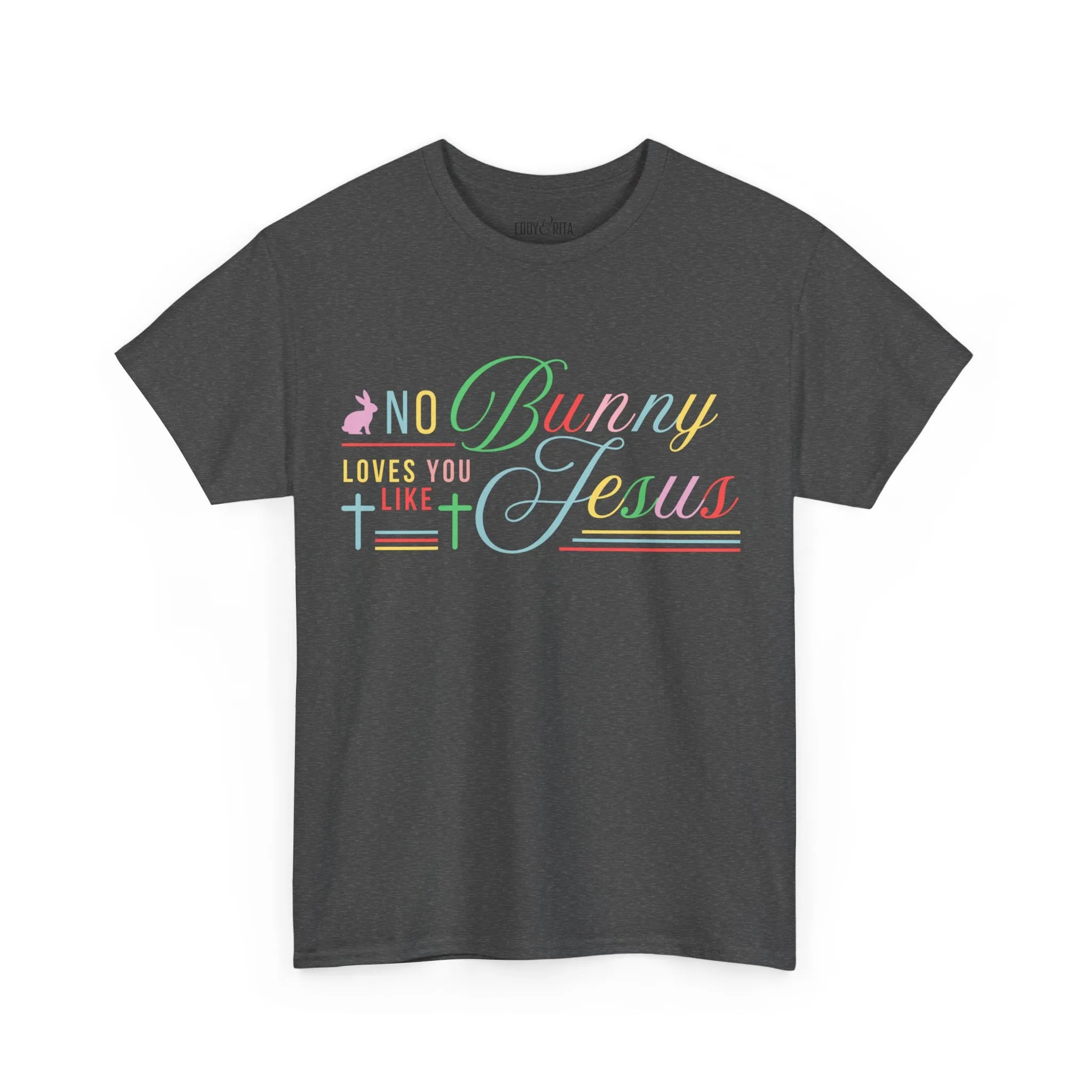 No Bunny Loves You Like Jesus Unisex Heavy Cotton Tee - Fun Easter Graphic Shirt