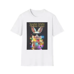 Sparkle Bright Holiday Bunny T-Shirt | Fun Unisex Tee for Christmas & Easter Celebrations